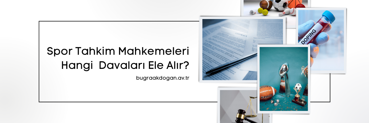 Spor Tahkim Mahkemeleri Hangi Davalara bakar